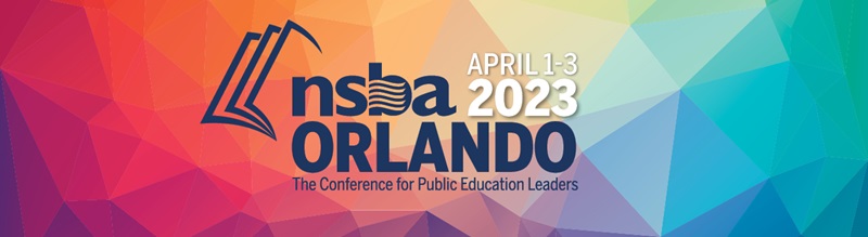 NSBA 2023 Annual Conference | Orlando | April 1-3